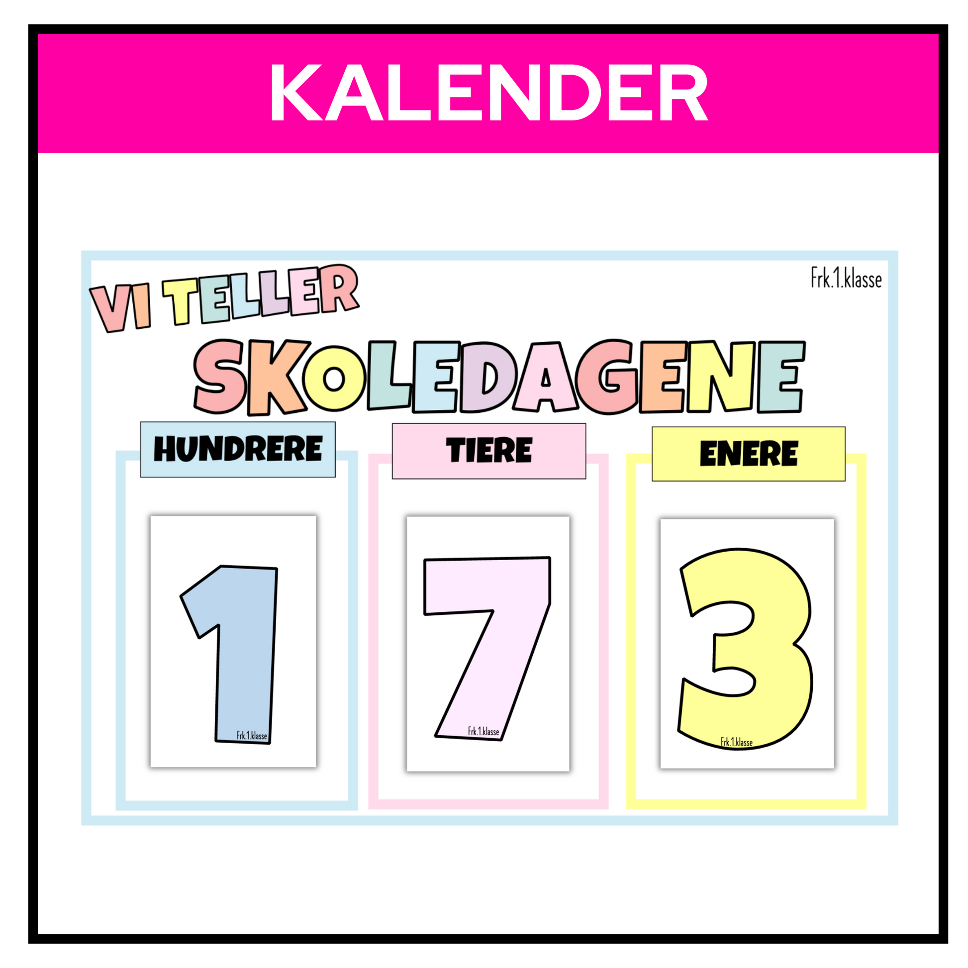 Kalender for å telle skoledager med tallplassene hundrere, tire og enere i pastellfarger, med teksten «Vi teller skoledagene».