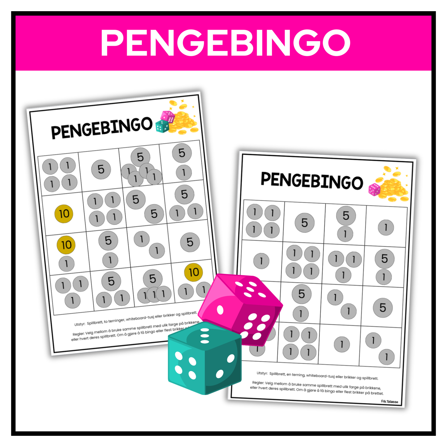 Pengebingo | To varianter