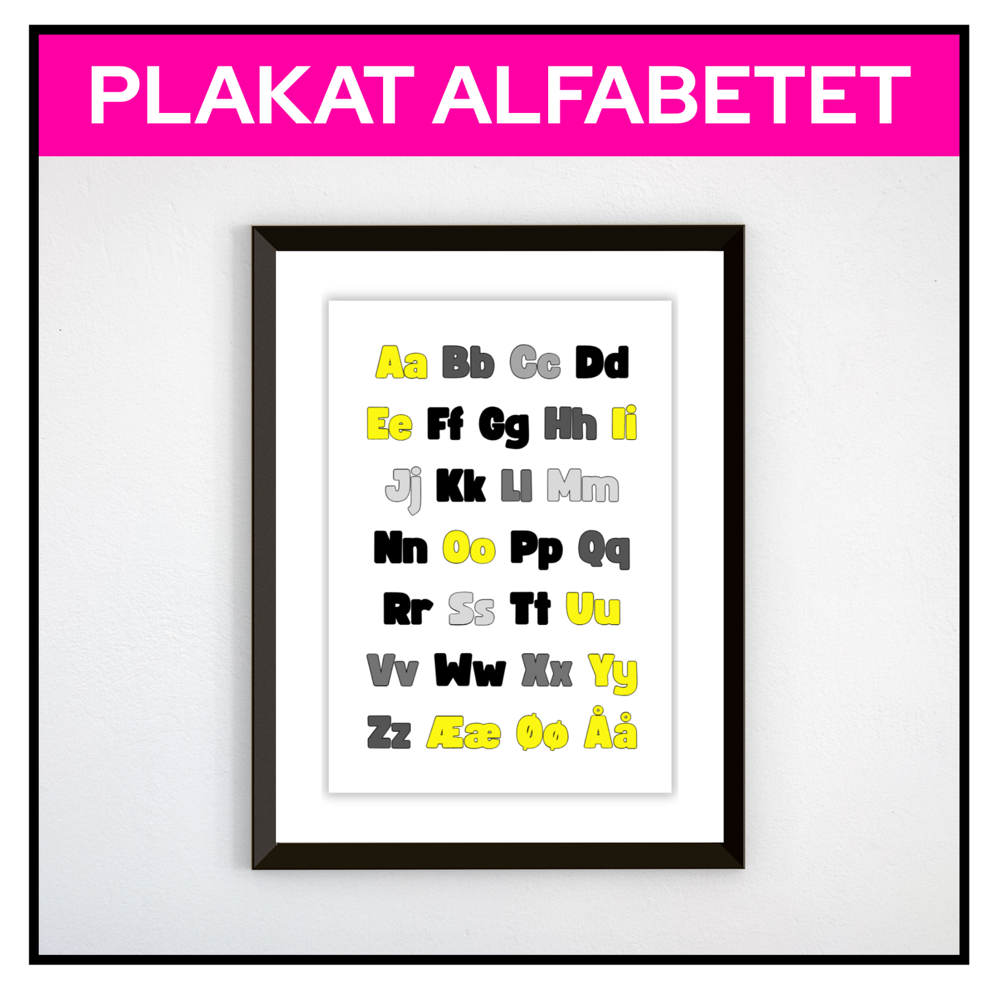 Alfabetplakat i svart, gult og grått  innrammet hengende på veggen