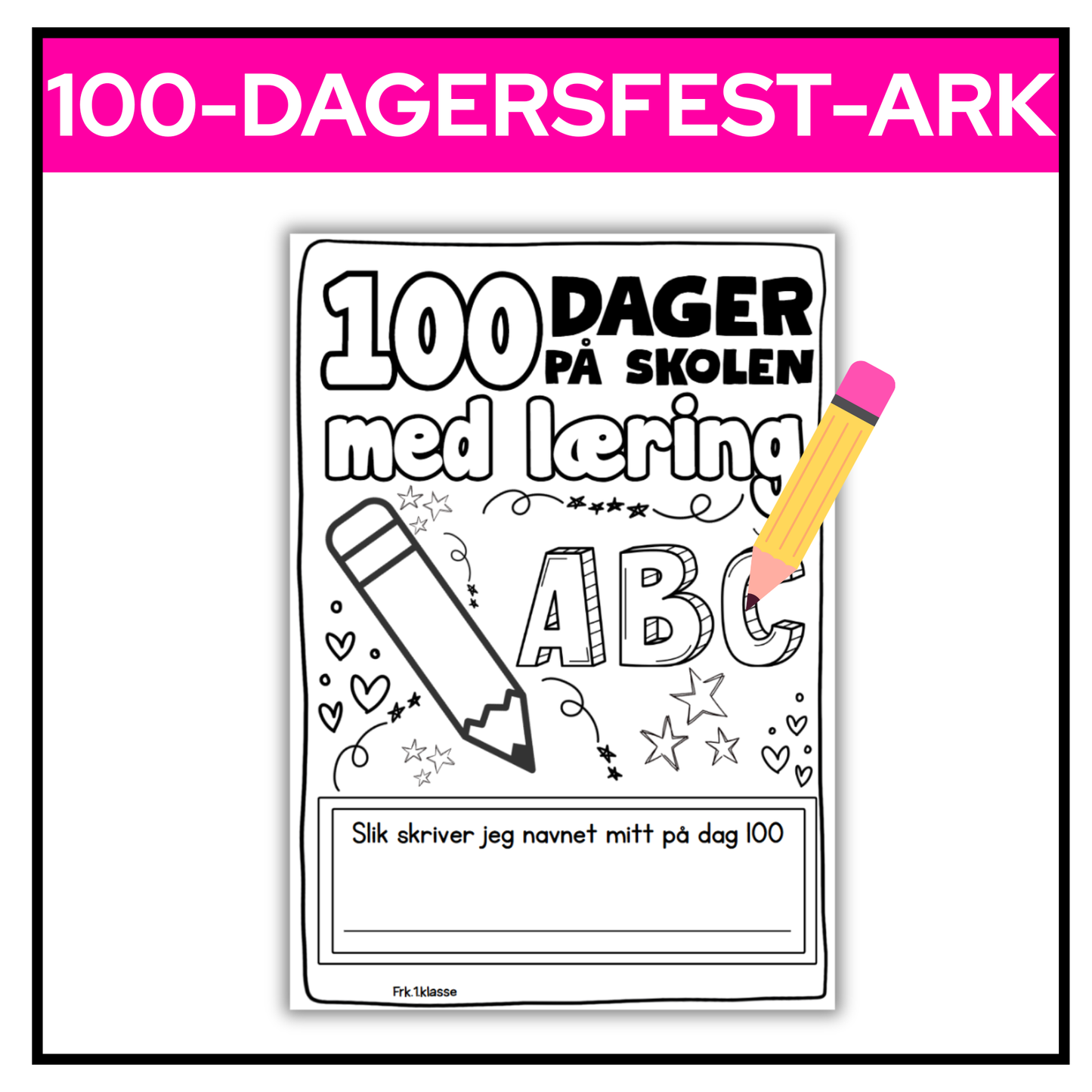 100-dagersfest | Fargelegginsgsark "100 dager på skolen med læring"