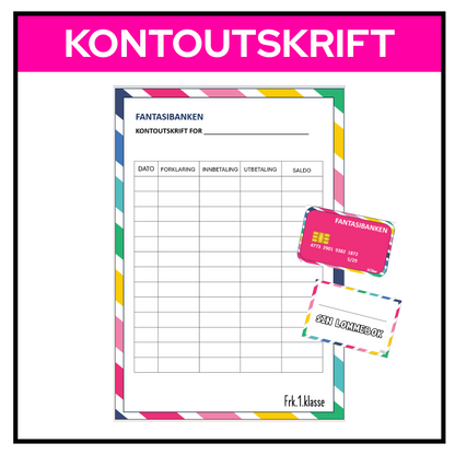 Kontoutskrift fra Fantasibanken med feltene dato, forklaring, innbetaling, utbetaling og saldo. Brukes i skoleaktiviteter om penger sammen med bankkort og egen lommebok.