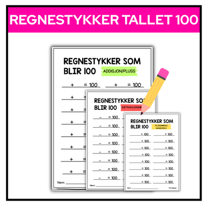 100-dagersfest | Arbeidsark | Regnestykker som blir 100