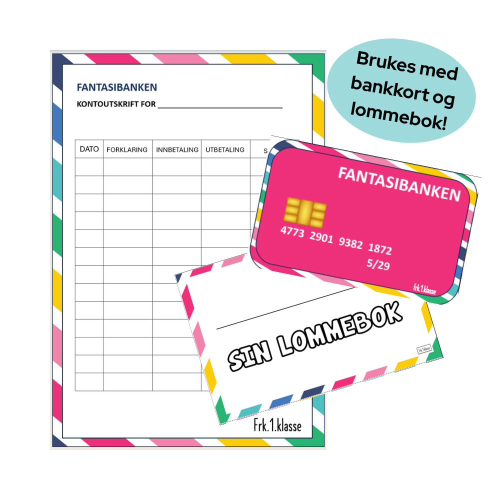 Kontoutskrift fra Fantasibanken med feltene dato, forklaring, innbetaling, utbetaling og saldo. Brukes i skoleaktiviteter om penger sammen med bankkort og egen lommebok.