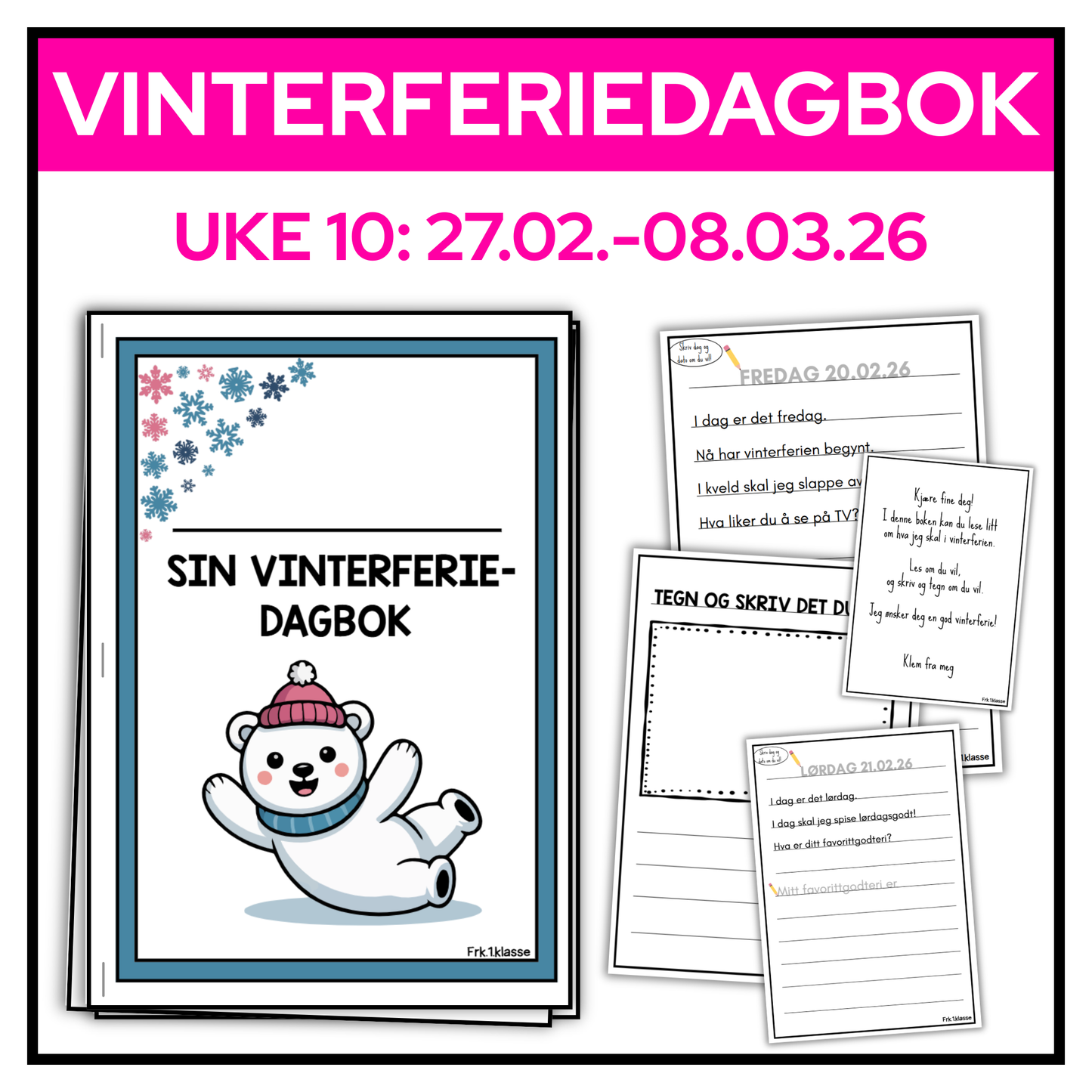 Vinterferiedagbok uke 10 27.02.-08.03.26 | Les, skriv og tegn gjennom hele vinterferien!