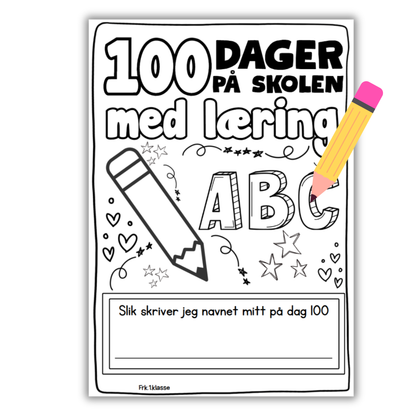 100-dagersfest | Fargelegginsgsark "100 dager på skolen med læring"