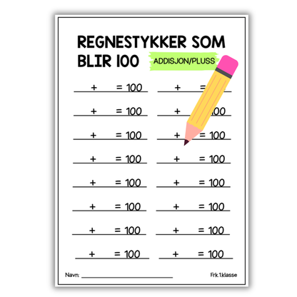 100-dagersfest | Arbeidsark | Regnestykker som blir 100